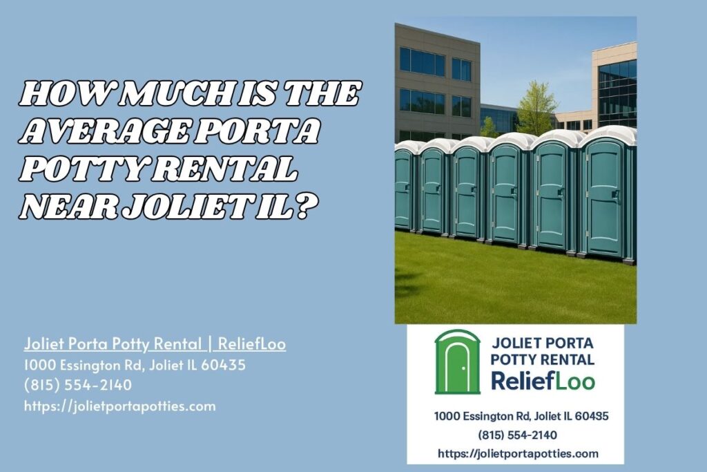 How Much Is The Average Porta Potty Rental near Joliet IL