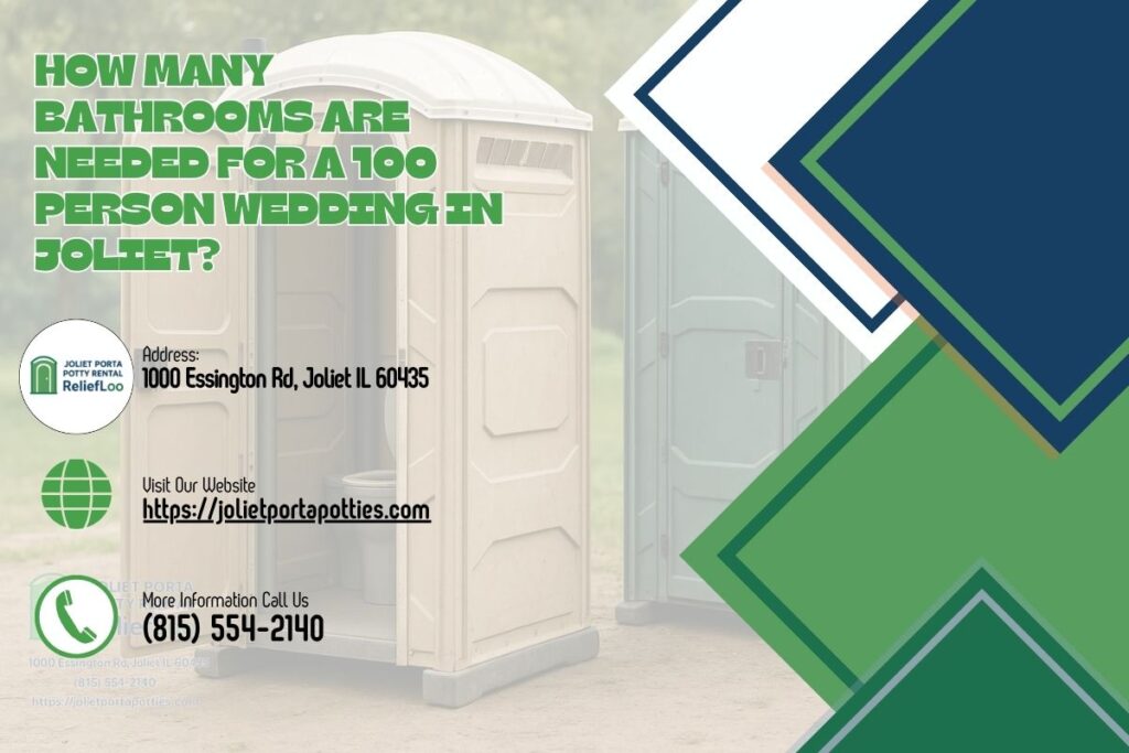 How Many Bathrooms Are Needed For A 100 Person Wedding in Joliet? 1 How Many Bathrooms Are Needed For A 100 Person Wedding in Joliet