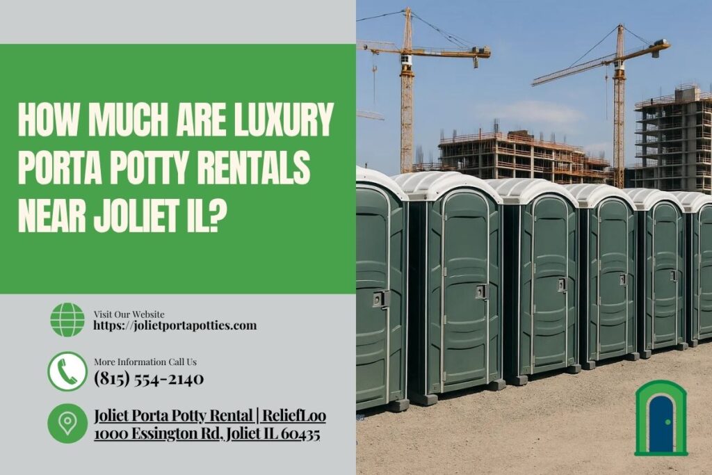 How Much Are Luxury Porta Potty Rentals near Joliet IL