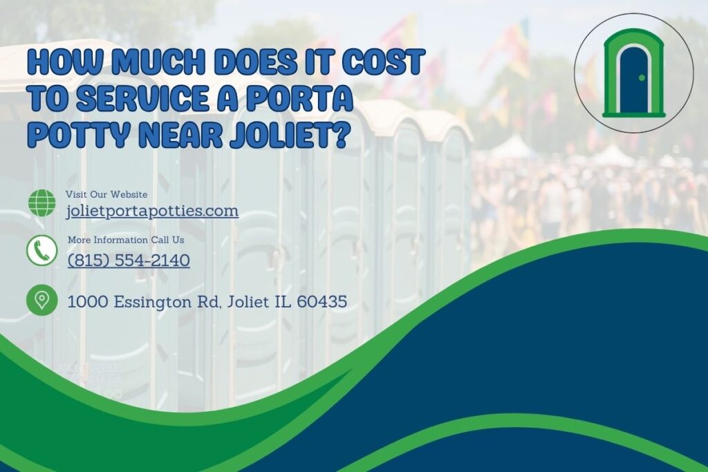 How Much Does It Cost To Service A Porta Potty near Joliet? 1 How Much Does It Cost To Service A Porta Potty near Joliet